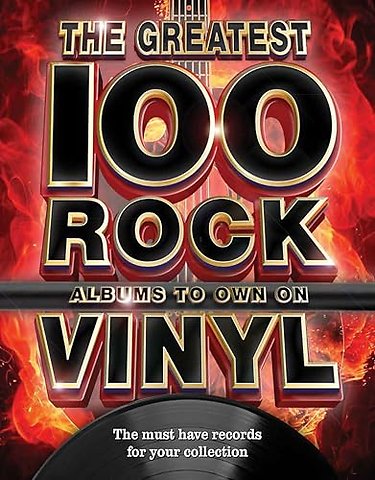 The The Greatest 100 Rock Albums to Own on Vinyl