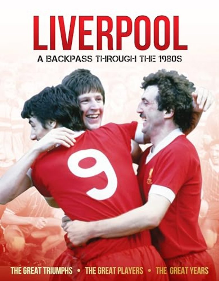 Liverpool A Backpass Through The 1980's