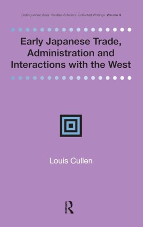 Early Japanese Trade, Administration and Interactions with the West