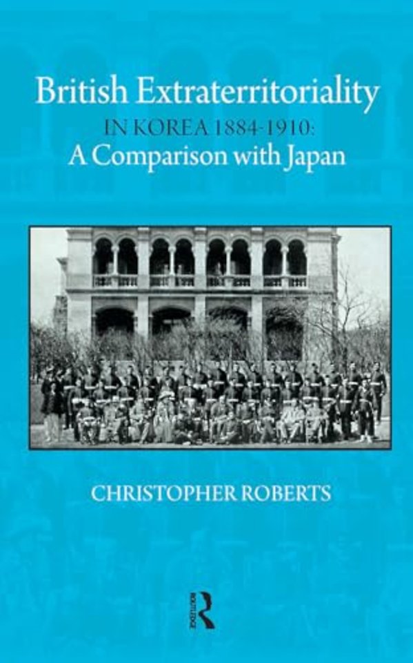 British Extraterritoriality in Korea 1884 – 1910