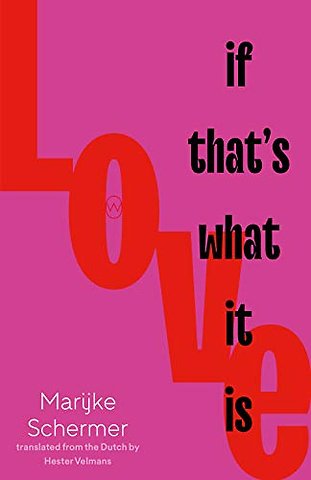 Love, If That's What It Is