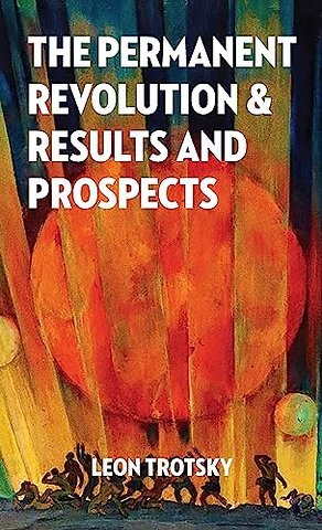 The Permanent Revolution and Results and Prospects