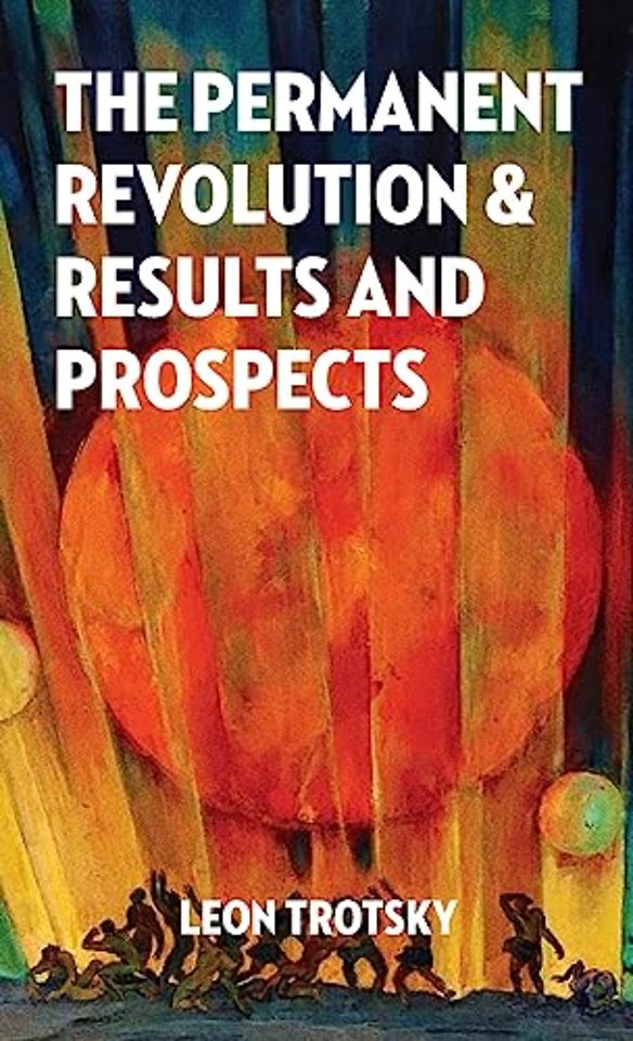 The Permanent Revolution and Results and Prospects