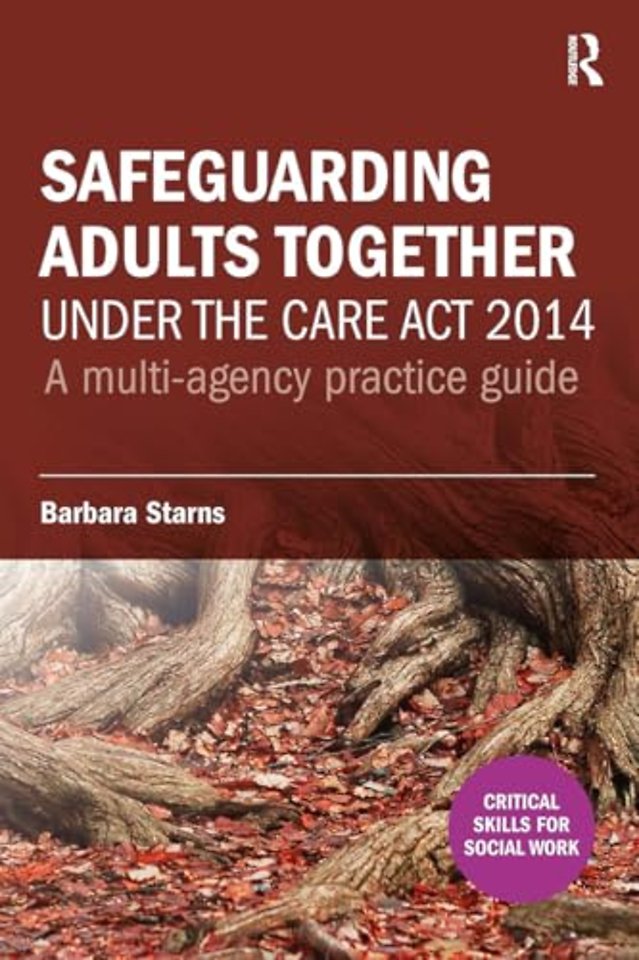 Safeguarding Adults Together under the Care Act 2014