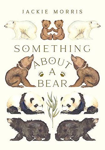 Something About A Bear