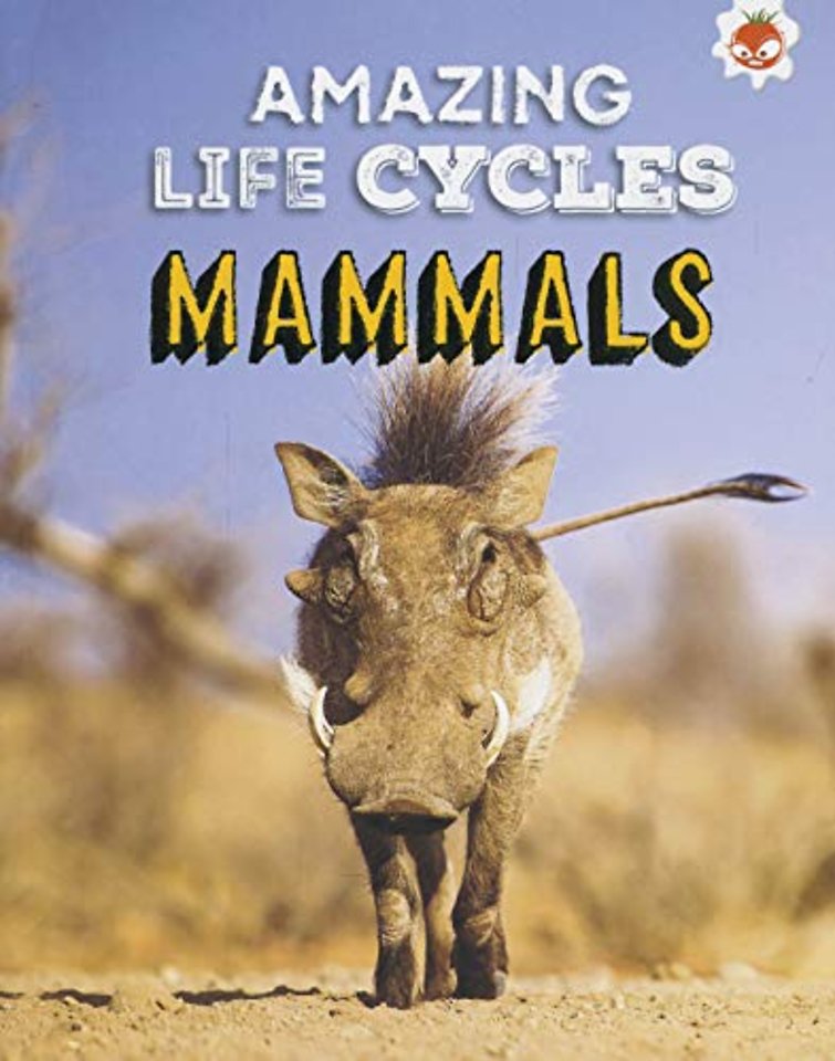 Amazing Life Cycles- Mammals