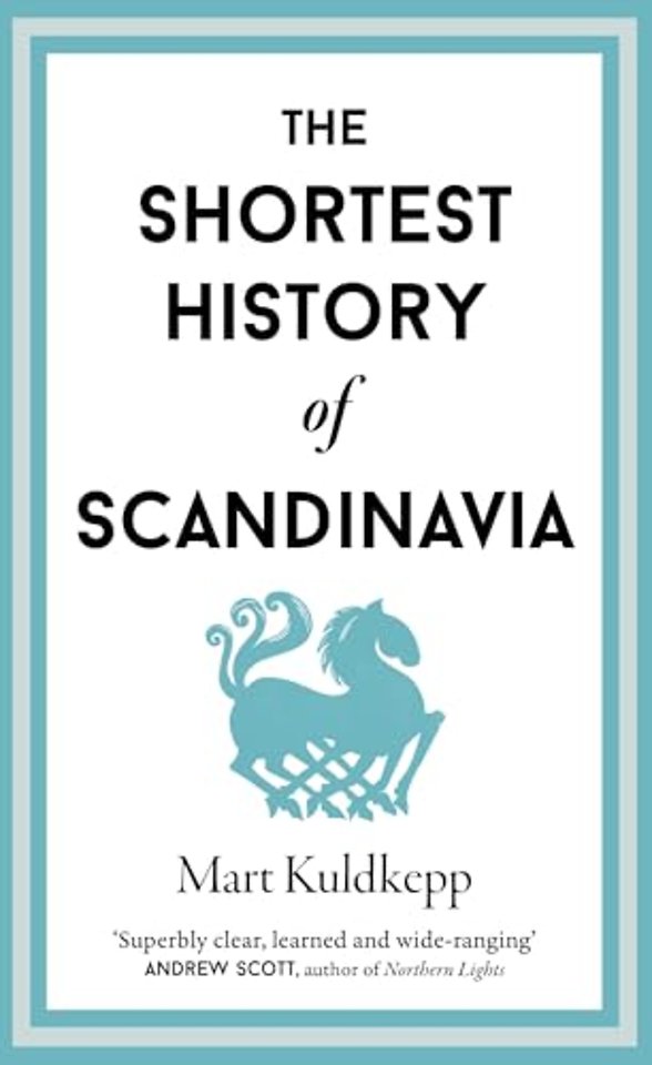 The Shortest History of Scandinavia