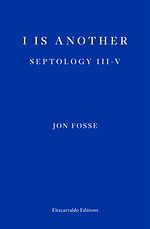 I is Another — WINNER OF THE 2023 NOBEL PRIZE IN LITERATURE