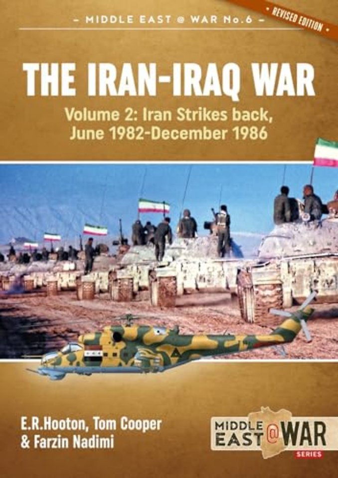 The Iran-Iraq War Volume 2 (Revised & Expanded Edition)