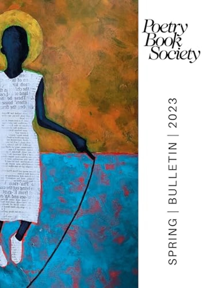 Poetry Book Society Spring 2023 Bulletin