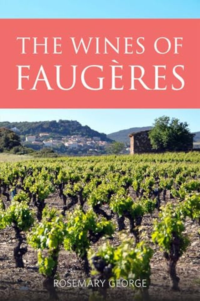 The Wines of Faugeres