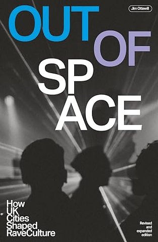 Out Of Space (Revised and Expanded)