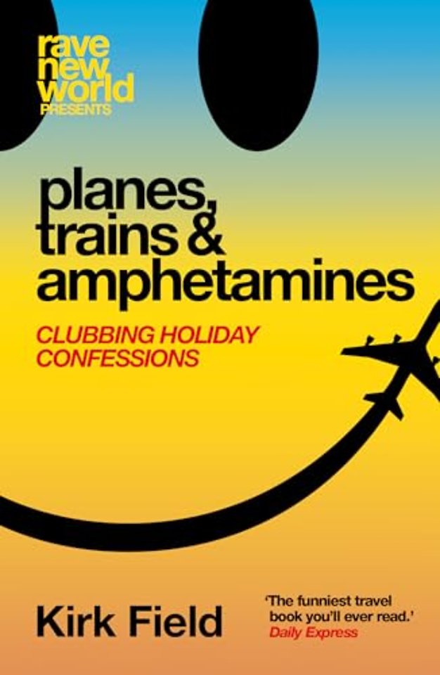 Planes, Trains & Amphetamines