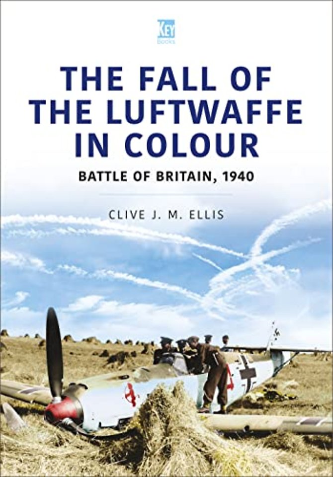 THE FALL OF THE LUFTWAFFE IN COLOUR