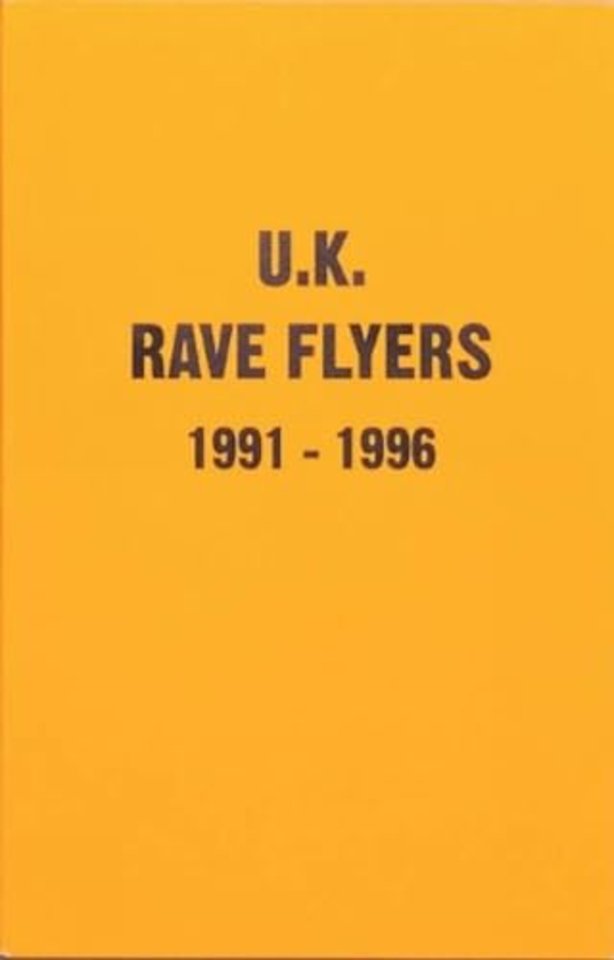 UK Rave Flyers 1991-1996
