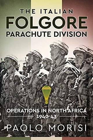 The Italian Folgore Parachute Division
