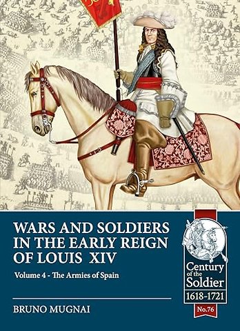 Wars and Soldiers in the Early Reign of Louis XIV