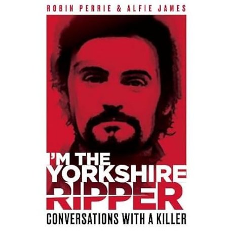 I'm the Yorkshire Ripper