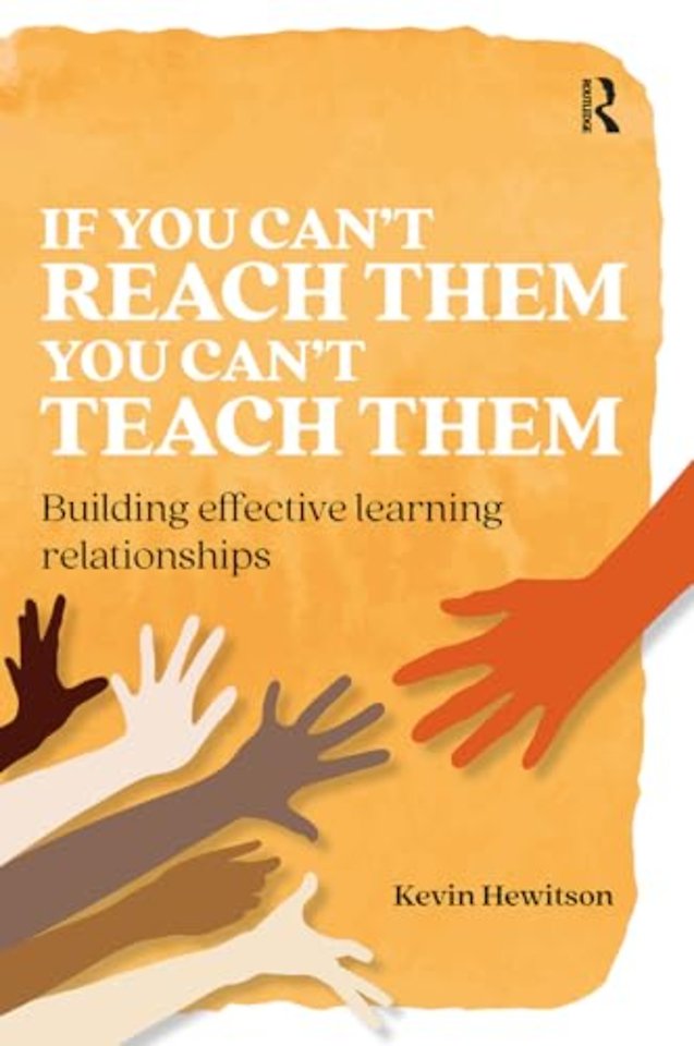 If you can’t reach them you can’t teach them