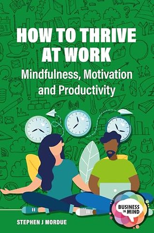 How to Thrive at Work