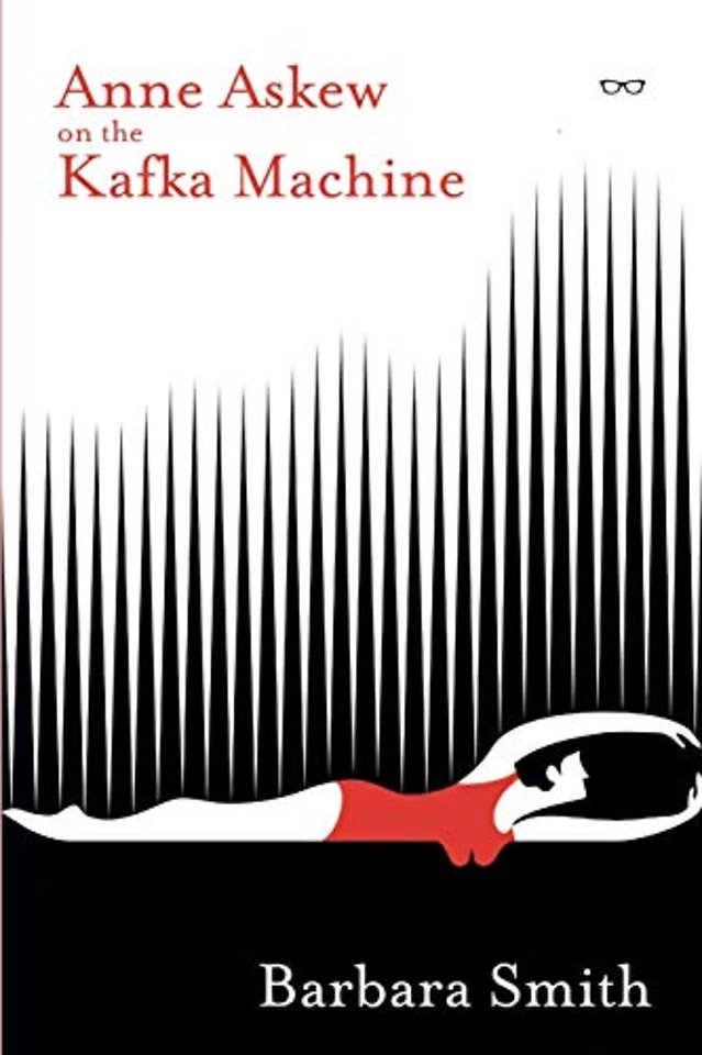Anne Askew on the Kafka Machine