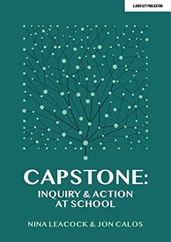 Capstone: Inquiry & Action at School