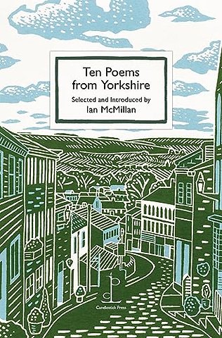 Ten Poems from Yorkshire