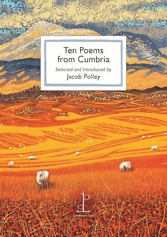 Ten Poems from Cumbria