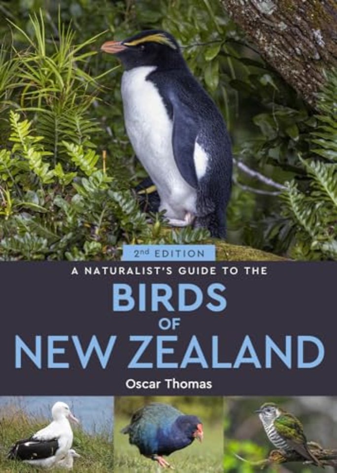 A Naturalist's Guide to the Birds Of New Zealand