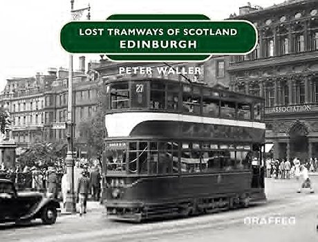 Lost Tramways of Scotland: Edinburgh