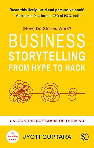 Business Storytelling from Hype to Hack