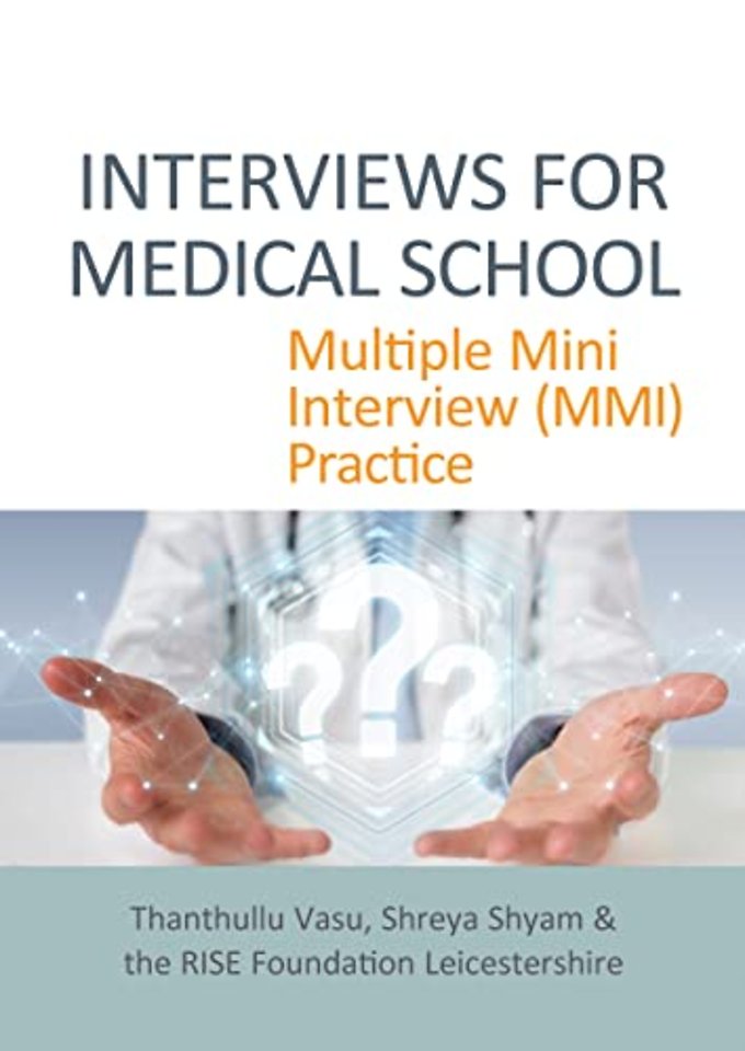 INTERVIEWS FOR MEDICAL SCHOOL
