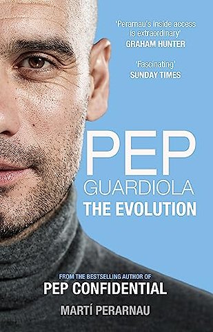 Pep Guardiola: The Evolution