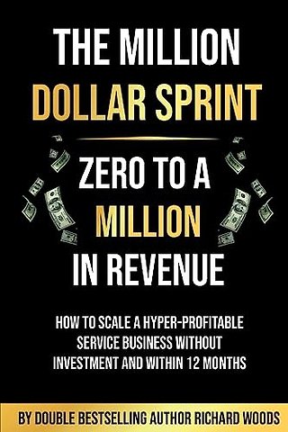 The Million Dollar Sprint - Zero to One Million In Revenue