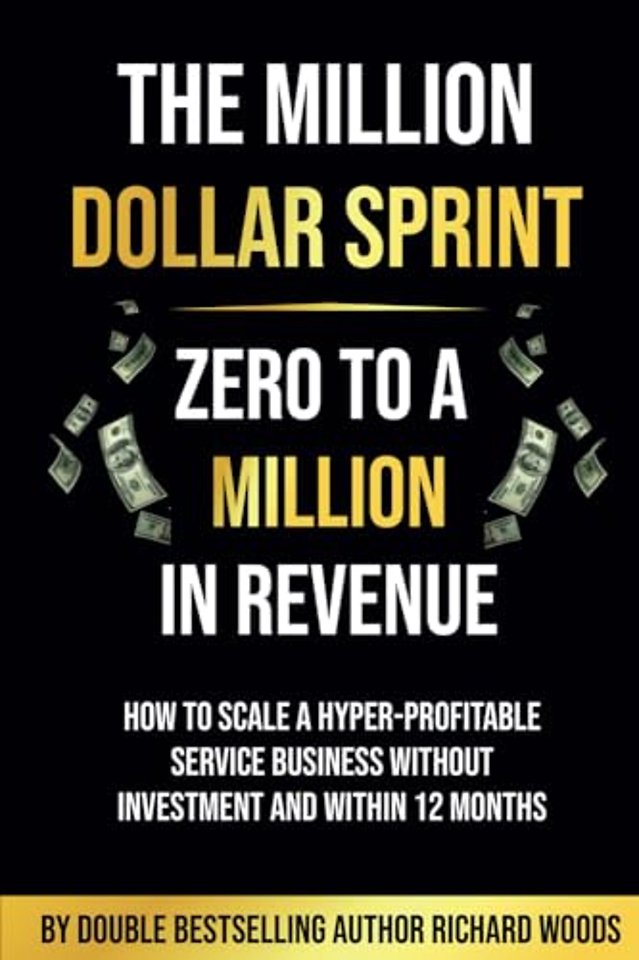 The Million Dollar Sprint - Zero to One Million In Revenue