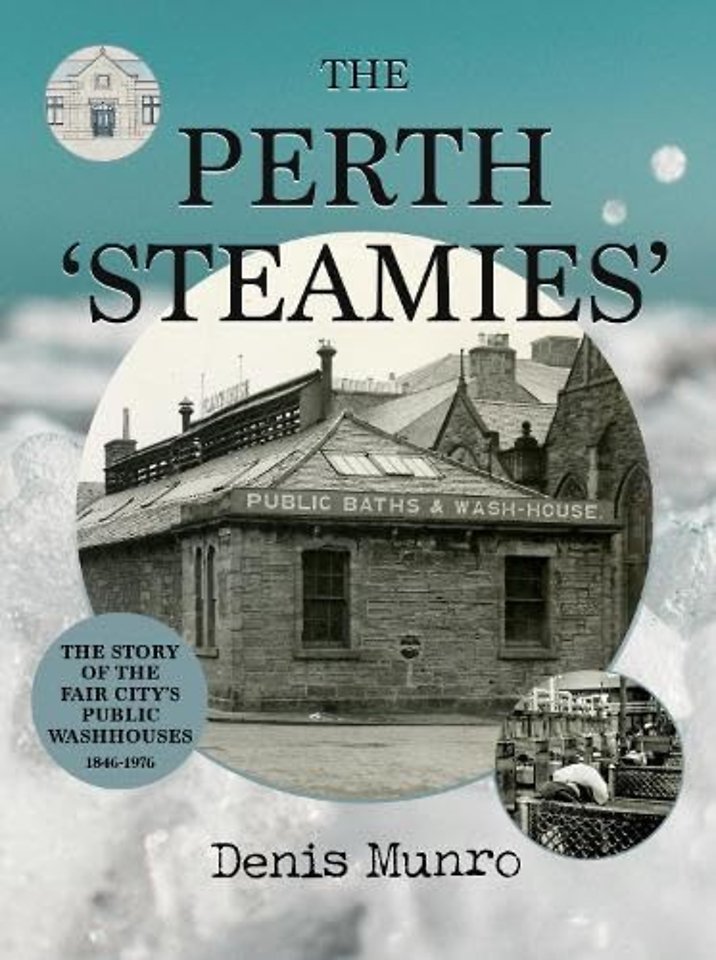 THE PERTH ‘STEAMIES’