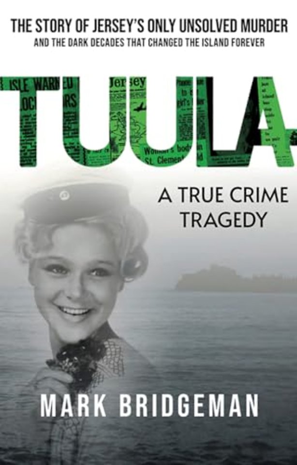 TUULA A True Crime Tragedy