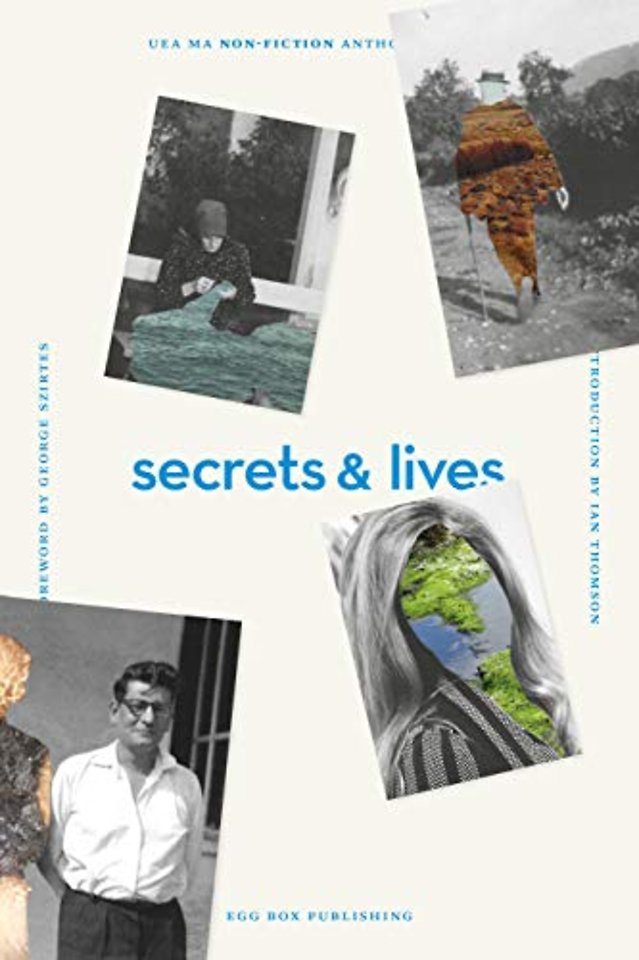 Secrets & Lies 2020: UEA Creative Writing Anthology Non-Fiction