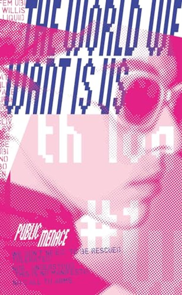 The World We Want Is Us