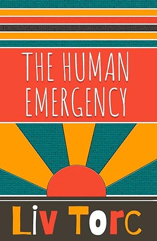 The Human Emergency