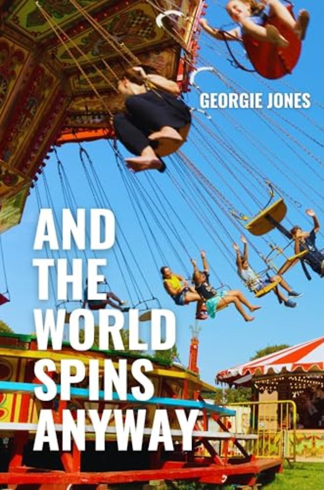 And the World Spins Anyway