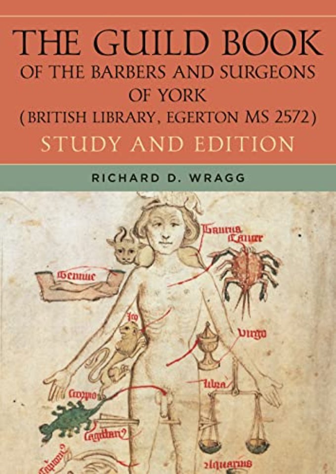 The Guild Book of the Barbers and Surgeons of Yo – Study and Edition