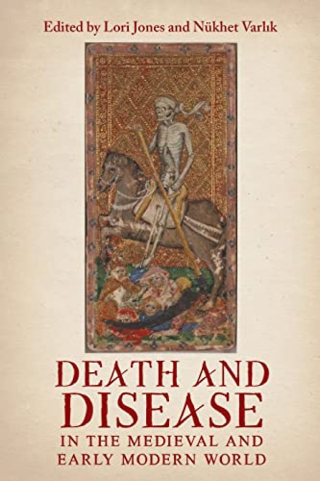 Death and Disease in the Medieval and Early Modern World – Perspectives from across the Mediterranean and Beyond