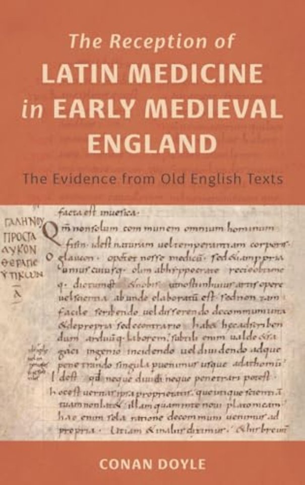 Reception of Latin Medicine in Early Medieval En – England – The Evidence from Old English Texts