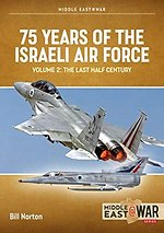 75 Years of the Israeli Air Force Volume 2