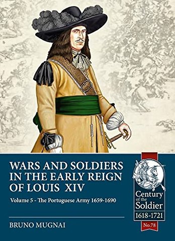 Wars and Soldiers in the Early Reign of Louis XIV