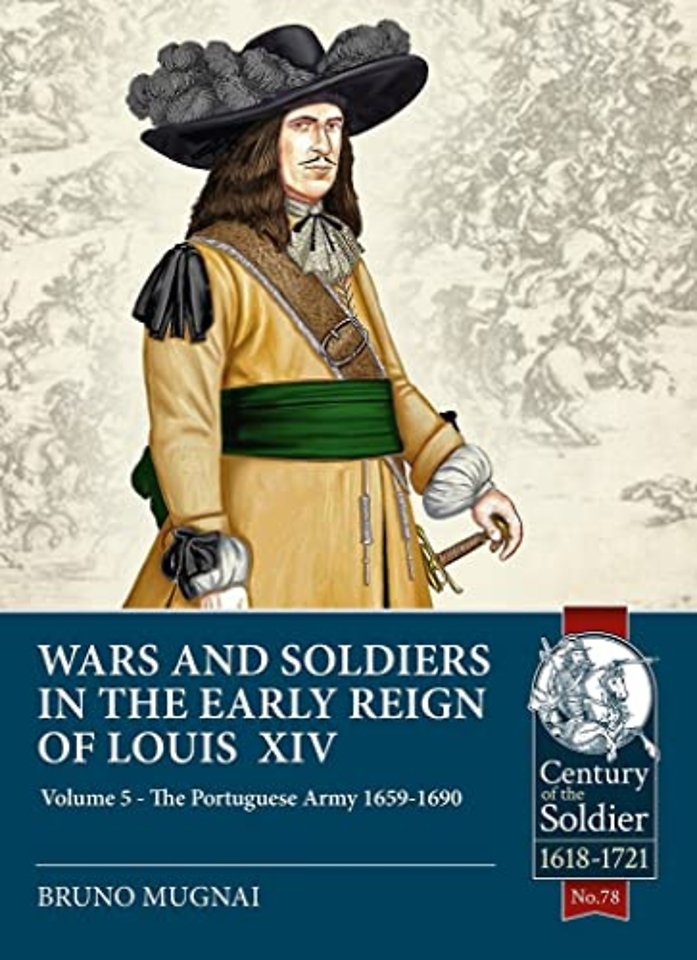 Wars and Soldiers in the Early Reign of Louis XIV