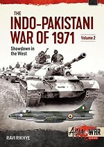 The Indo-Pakistani War of 1971, Volume 2 : Showdown in the West