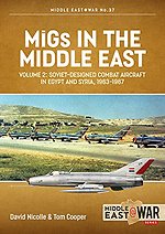 Migs in the Middle East, Volume 2 : The Second Decade, 1967-1975
