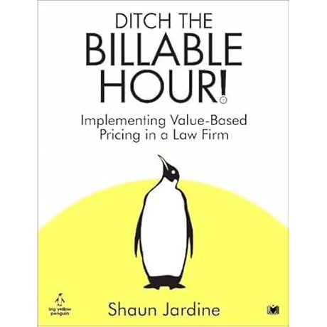Ditch The Billable Hour!